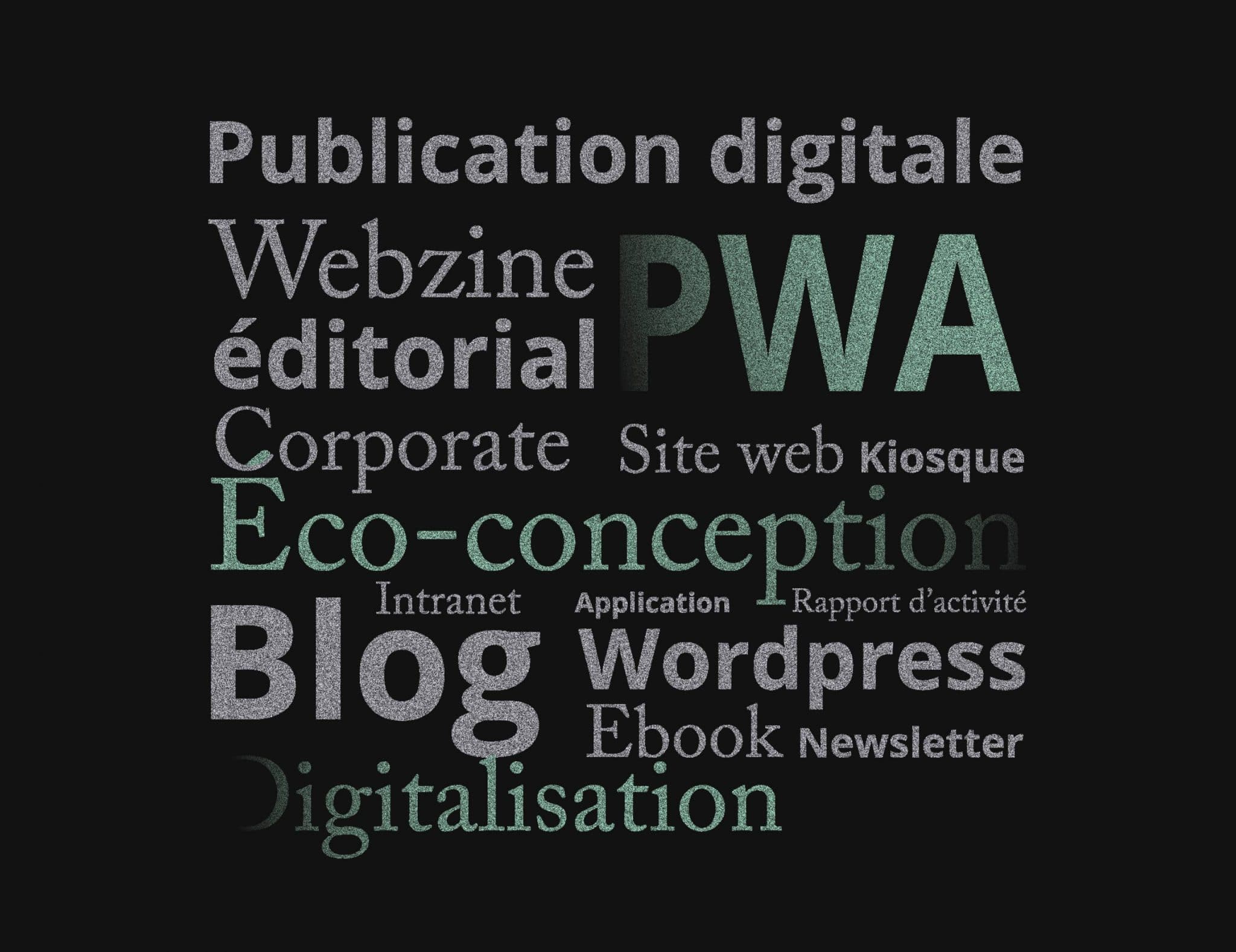 Publication digitale, Webzine, PWA, éditorial, Eco-conception, Application, Extranet, Intranet, Rapport d'activité, WordPress, Blog, Ebook, digitalisation